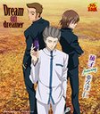 <strong>Dream</strong> on dreamer (テニスの王子様 キャラクターCD)[CD] / 茄子 featuring 亜久津仁