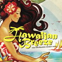 楽天ネオウィング 楽天市場店Hawaiian Breeze ～relax with Hawaiian standard songs[CD] / オムニバス