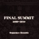 FINAL SUMMIT[CD] / オムニバス