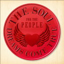 THE SOUL FOR THE PEOPLE ～東日本大震災支援ベストアルバム～ CD / DREAMS COME TRUE