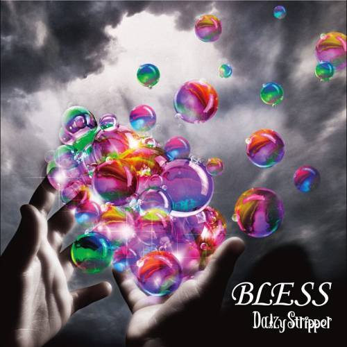 BLESS[CD] [C] / DaizyStripper