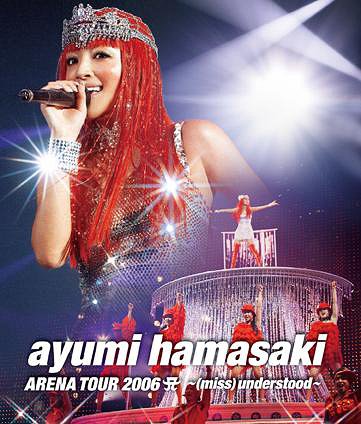 ayumi hamasaki ARENA TOUR 2006 A ～(miss)unders