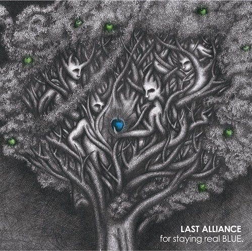 for staying real BLUE.CD] [通常盤] / LAST ALLIANCE