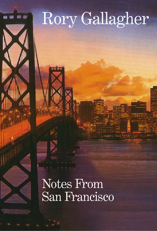 ノーツ・フロム・サンフランシスコ[CD] [初回限定盤] / ロリー・ギャラガー