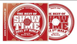 THE BEST OF SHOW TIME 2011 1ST HALF Mixed By DJ Nu[CD] / V.A.