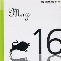マイ・バースデー・ブック 5月16日[本/雑誌] (単行本・ムック) / デアゴスティーニ・ジャパン