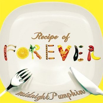 Recipe of FOREVER[CD] / midnightPumpkin