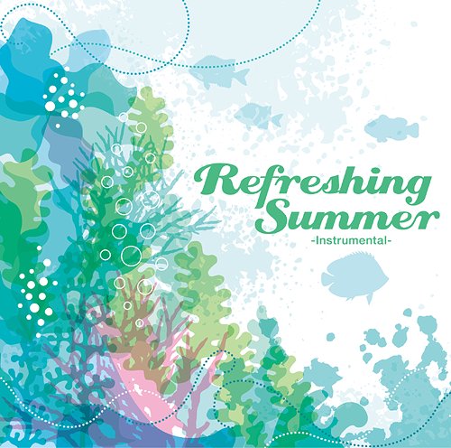 Refreshing Summer[CD] / オムニバス
