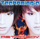 Technologic CD 初回限定生産 / ASTRO BOY