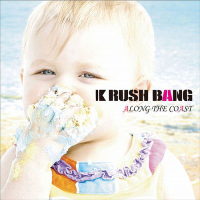 ALONG THE COAST[CD] / RUSH BANG