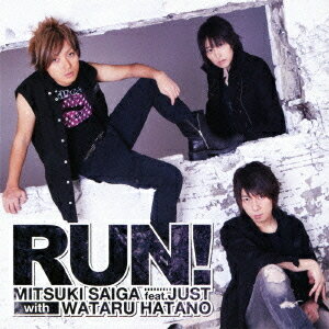 RUN![CD] / 斎賀みつき feat.JUST with 羽多野渉