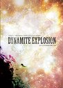 DYNAMITE EXPLOSION -2011.3.10 OSAKA BIG CAT- DVD / オムニバス