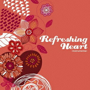 Refreshing Heart[CD] / オムニバス