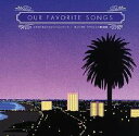 OUR FAVORITE SONGS[CD] / ヒダカトオルとフェッドミュージック/キュビズモ・グラフィコと