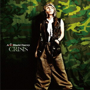 CRISIS[CD] [通常盤/ジャケットB] / Acid Black Cherry