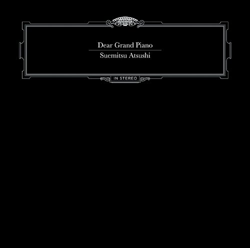 Dear Grand Piano[CD] / 末光篤