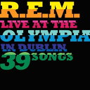 ライヴ・アット・ジ・オリンピア・イン・ダブリン[CD] [2CD+DVD/輸入盤] / R.E.M.