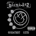 グレイテスト・ヒッツ[CD] [輸入盤] / BLINK-182