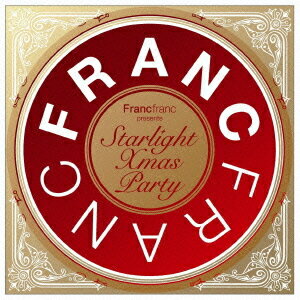 Francfranc presents Starlight Xmas Party[CD] / IjoX