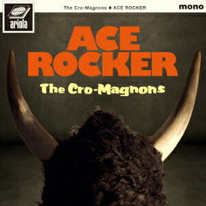 ACE ROCKER[CD] [通常盤] / ザ・クロマニヨンズ