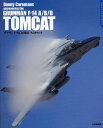 O}F-14 A/B/DgLbg DACOV[YX[p[fBe[tHgubN / ^Cg:GRUMMAN F-14 A/B/D TOMCAT[{/G] (Ps{EbN) / _j[ER}Y/ 㓡m/