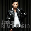 Black World / White Heat[CD] / ZEEBRA