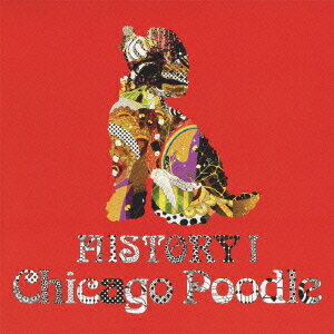 HISTORY[CD] I [通常盤] / Chicago Poodle