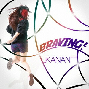 BRAVING![CD] [アーシャ盤ジャケット] / KANAN