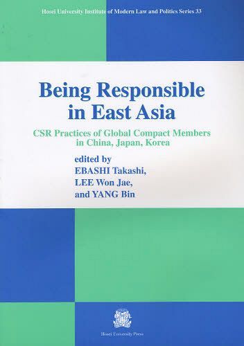 Being Responsible in East Asia CSR Practices of Global Compact Members...