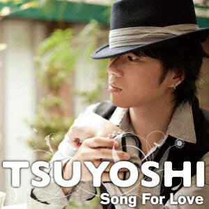 Song For Love[CD] / TSUYOSHI