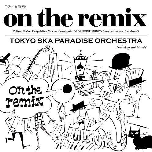 on the remix[CD] / 東京スカパラダイスオーケストラ