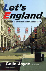 Let’s England A Foreign Correspondent Comes Home (単行本・ムック) / コリン・ジョイス/著