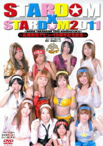 STARDOM × STARDOM 2011 2011年7月