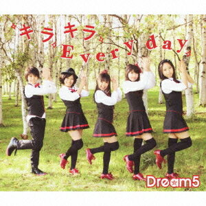 キラキラ Every day[CD] / Dream5