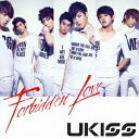 Forbidden Love[CD] [CD+DVD/ジャケットA] / U-KISS