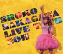SHOKO NAKAGAWA Live Tour 2011「今こそ団結! ～笑顔の輪～夏祭りスペシャル」[Blu-ray] [Blu-ray] / 中川翔子