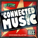 THE CONNECTED MUSIC - Cover Song Collection -[CD] / TOP RUNNER