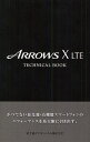 ARROWS X LTE TECHNICAL BOOK[本/雑誌] (単行本・ムック) / ゼータ/企画・編集 富士通エフ・オー・エム株式会社/制作