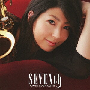 SEVENth[CD] [DVD付初回限定盤] / 小林香織