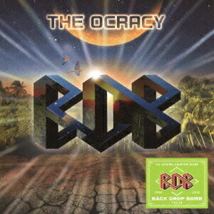 THE OCRACY[CD] [CD+DVD] / BACK DROP BOMB