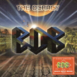 THE OCRACY[CD] / BACK DROP BOMB