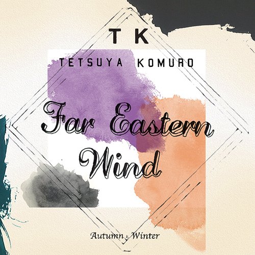 Far Eastern Wind -Autumn / Winter-[CD] / TETSUYA KOMURO