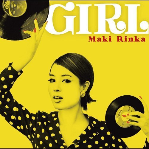 GIRL[CD] / マキ凛花