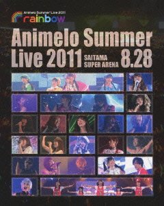 Animelo Summer Live 2011 -rainbow- 8.28[Blu-ray] [Blu-ray] / オムニバス