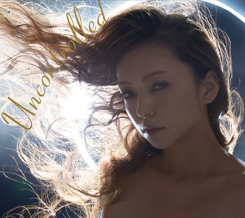 Uncontrolled[CD] [CD+DVD/ジャケットA] / 安室奈美恵