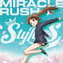 TVアニメ『咲-Saki- 阿知賀編 episode of side-A』OP主題歌: MIRACLE RUSH[CD] [通常盤] / StylipS