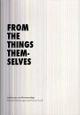 FROM THE THINGS THEMSELVES Architecture and Phenomenology 本/雑誌 (単行本 ムック) / Benoit Jacquet Vincent Giraud