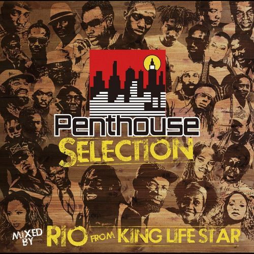 PENTHOUSE SELECTION mixed by RIO from KING LIFE ST[CD] / V.A.