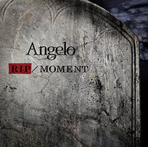 RIP / MOMENT[CD] [DVD付初回限定盤 A] / Angelo