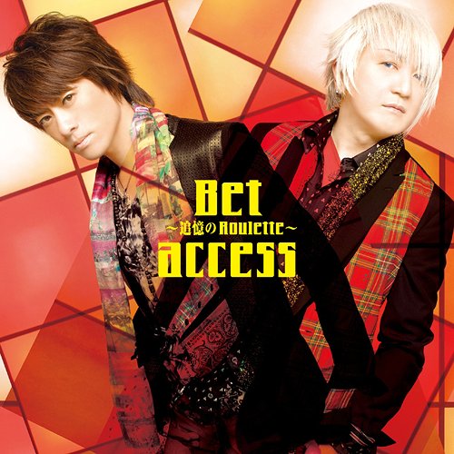 Bet ～追憶のRoulette～[CD] / access
